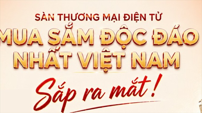 Sàn thương mại điện tử mua sắm độc đáo nhất Việt Nam — Sắp ra mắt!